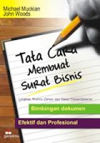 Image of Tata Cara Membuat Surat Bisnis : Lengkap, Praktis, Detail dan Tepat Tujuan/Sasaran / Michael Muckian