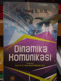 Image of Dinamika Komunikasi / Tatang S.