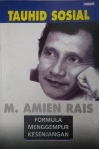 Image of Tauhid Sosial : formula menggempur kesenjangan / M. Amien Rais