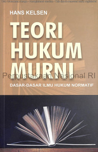 Image of Teori Hukum Murni : Dasar-Dasar Ilmu Hukum Normatif / Hans Kelsen