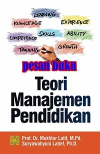 Image of Teori manajemen pendidikan / Mukhtar latif, Suryawahyuni latief