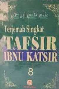 Image of Terjemah Singkat Tafsir Ibnu Katsier Jilid 8 / Salim Bahreisy (Penerjemah)