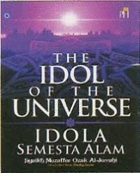 Image of The Idol of The Universe - Idola Semesta Alam /  Muzaffer Ozak Al-Jerrahi