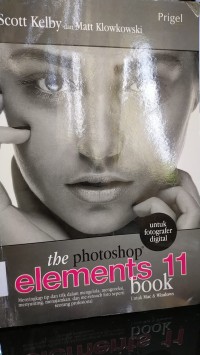 Image of The photoshop elements 11/ Scott Kelby ; Matt Klowkowski