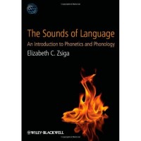 Image of The sounds of language an introduction to phonectics and phonology / Elizabeth C.Zsiga