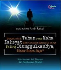 Image of Mungkinkah Tuhan Yang Maha Dahsyat Menciptakan Manusia Yang Paling DiunggulkanNya, Biasa-biasa Saja?
