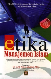 Image of Etika manajemen islam / Undang Ahmad Kamaluddin