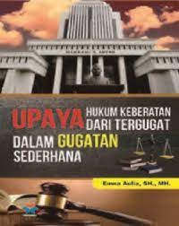 Image of Upaya Hukum Keberatan Dari Tergugat Dalam Gugatan Sederhana / Emna Aulia