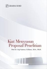 Image of Kiat  Menyusun Proposal Penelitian / Urip Santoso