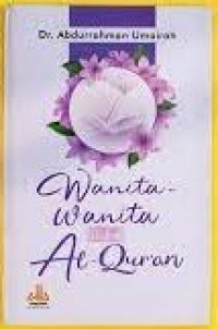 Image of Wanita-wanita Dalam Al-Qur'an / Abdurrahman Umairah