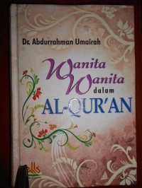 Image of Wanita-Wanita dalam Al-Quran / Abdurrahman Umairah