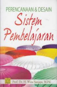 Image of Perencanaan dan Desain sistem Pembelajaran / Wina Sanjaya