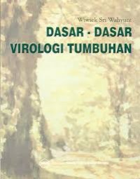 Image of Dasar- Dasar Virologi Tumbuhan / Wiwiek sri wahyuni