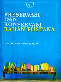 Image of Preservasi dan Konservasi Bahan Pustaka / Yeni Budi Rachman