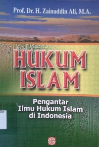 Image of Hukum Islam :Pengantar Ilmu Hukum Islam di Indonesia / Zainuddin Ali