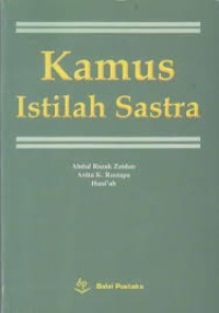 Image of Kamus Istilah Sastra / Abdul Rozak Zaidan