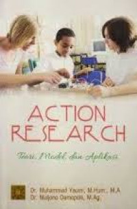 Image of Action research: teori, model, dan aplikasi / Muhammad Yaumi