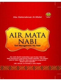 Image of Air Mata Nabi: Sad Management Ala Nabi /  Abu Abdurrahman Al-Mishri