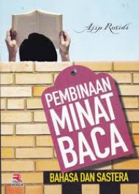 Image of Pembinaan Minat Baca Bahasa dan Sastera / Ajip Rosidi