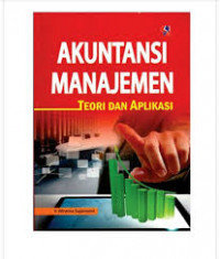 Image of Akuntansi Manajemen  : Teori dan Aplikasi / V. Wiratna Sujarweni