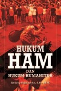 Image of Hukum HAM dan Hukum Humaniter / Andrey Sujatmoko