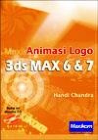 Image of Animasi Logo 3ds MAX 6 dan 7 / Handi Chandra