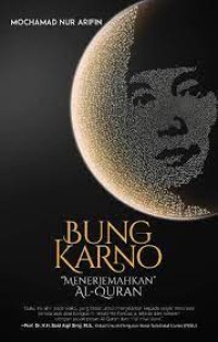 Image of Bung Karno Menerjemahkan Al - Qur'an / Mochamad Nur Arifin