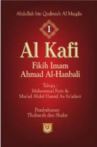 Image of Al Kafi (Fikih Imam Ahmad Al Hambali) Buku 1 / Ibnu Qudamah