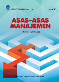 Image of Asas-Asas Manajemen (Edisi Ke 3) / Sam'un Jaja Raharja