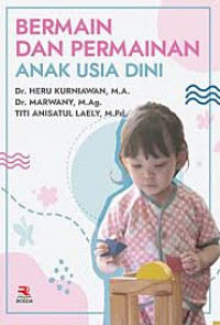 Image of Bermain dan Permainan Anak Usia Dini / Heru Kurniawan