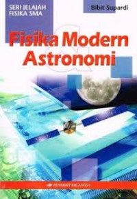 Image of Fiska Modern Astronomi / Bibit Supardi