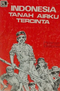 Image of Indonesia Tanah Airku Tercinta / Sofyan Aman