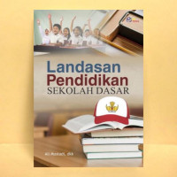 Image of Landasan Pendidikan Sekolah Dasar / Ali Mustadi