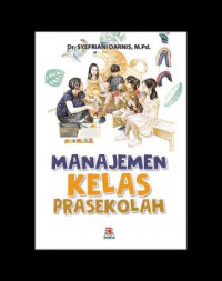 Image of Manajemen Kelas Prasekolah / Syefriani Darnis