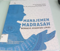 Image of Manajemen Madrasah Berbasis Kearifan Lokal / Nurul Hikmah