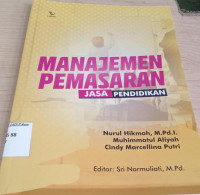 Image of Manajemen Pemasaran Jasa Pendidikan / Nurul Hikmah