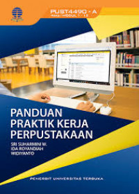 Image of Panduan Praktik Kerja Perpustakaan  / Sri Suharmini W