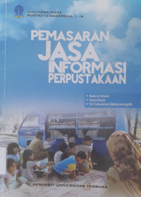 Image of Pemasaran Jasa Informasi Perpustakaan / Bahrul Ulumi