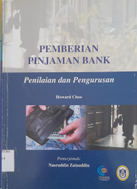Image of Pemberian Pinjaman Bank : Penilaian dan Pengurusan / Howard Choo