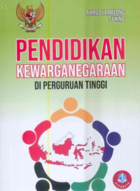 Image of Pendidikan Kewarganegaraan di Perguruan Tinggi / Ahmad Jamalong