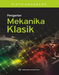 Image of Pengantar Mekanika Klasik / Rinto Anugraha