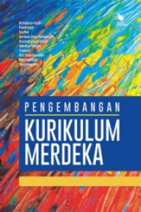 Image of Pengembangan Kurikulum Merdeka / Khoirurrijal