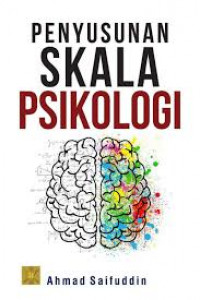 Image of Penyusunan Skala Psikologi (Edisi Pertama) / Ahmad Saifuddin