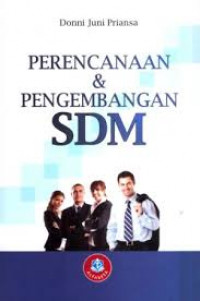 Image of Perencanaan dan Pengembangan SDM / Donni Juni Priansa