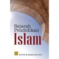 Image of Sejarah Pendidikan Islam (Edisi Pertama) / Abuddin Nata