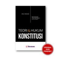 Image of Teori dan Hukum Konstitusi/ Idul Rishan