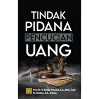 Image of Tindak Pidana Pencucian Uang (Edisi Pertama) / Dwidja Priyatno