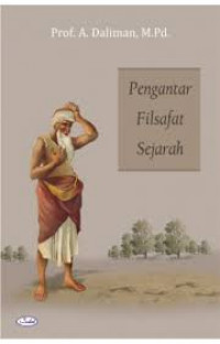 Image of Pengantar Filsafat Sejarah / A. Daliman
