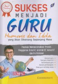 Image of Sukses Menjadi Guru Humoris dan Idola yang Akan  Dikenang Sepanjang Masa / Damayanti