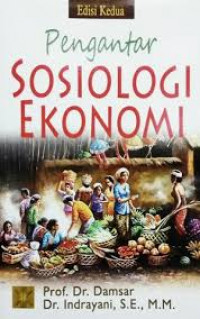 Image of Pengantar Sosiologi Ekonomi (Edisi Kedua)